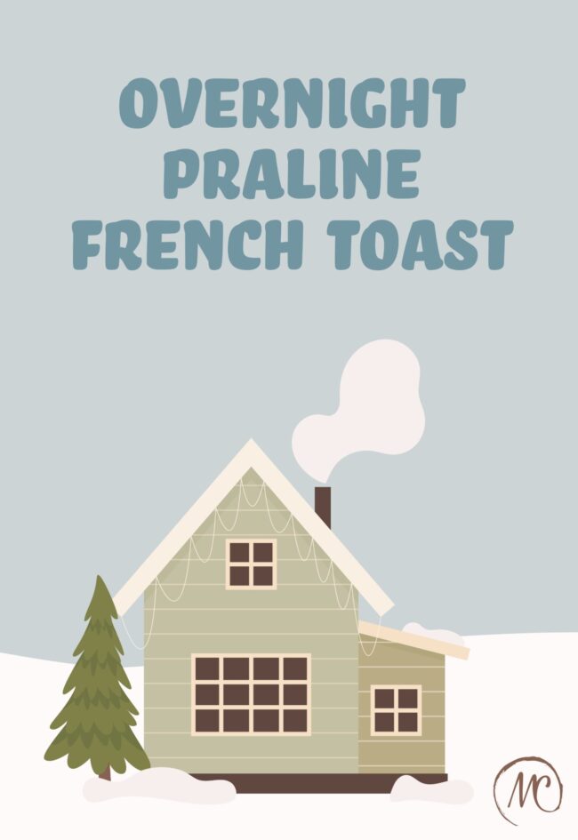 Overnight Praline French Toast
