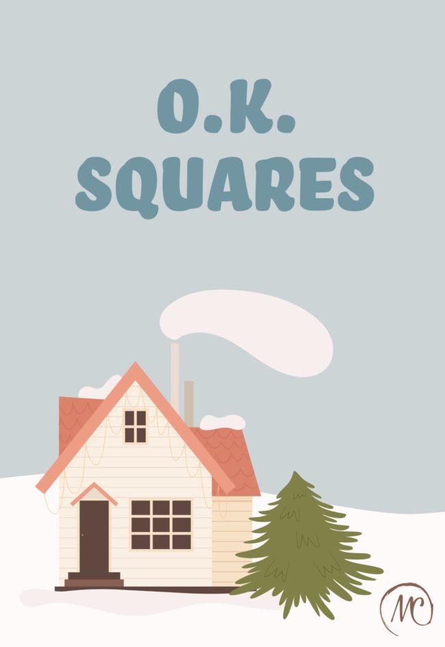 O.K. Squares