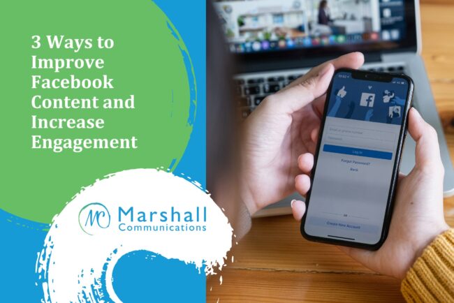 3 Ways to Improve Facebook Content and Increase Engagement
