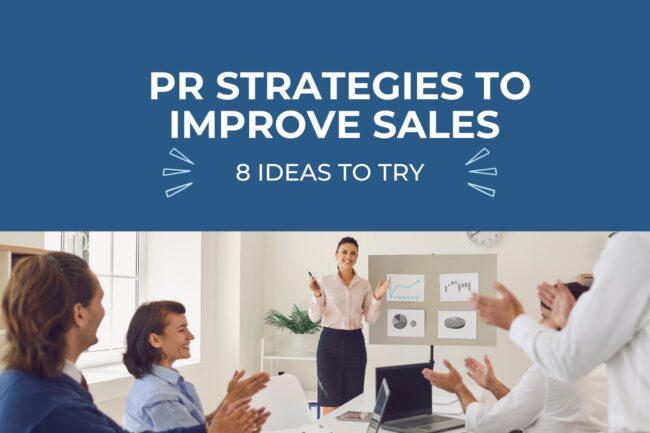 PR Strategies to Improve Sales