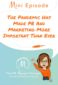 The Pandemic Has Made PR and Marketing More Important Than Ever