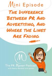The Difference Between PR And Advertising, And Where the Lines Are Fading