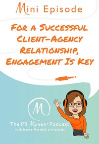 For a Successful Client-Agency Relationship, Engagement Is Key