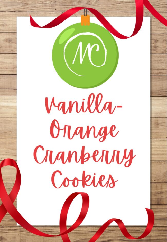 Vanilla-Orange Cranberry Cookies
