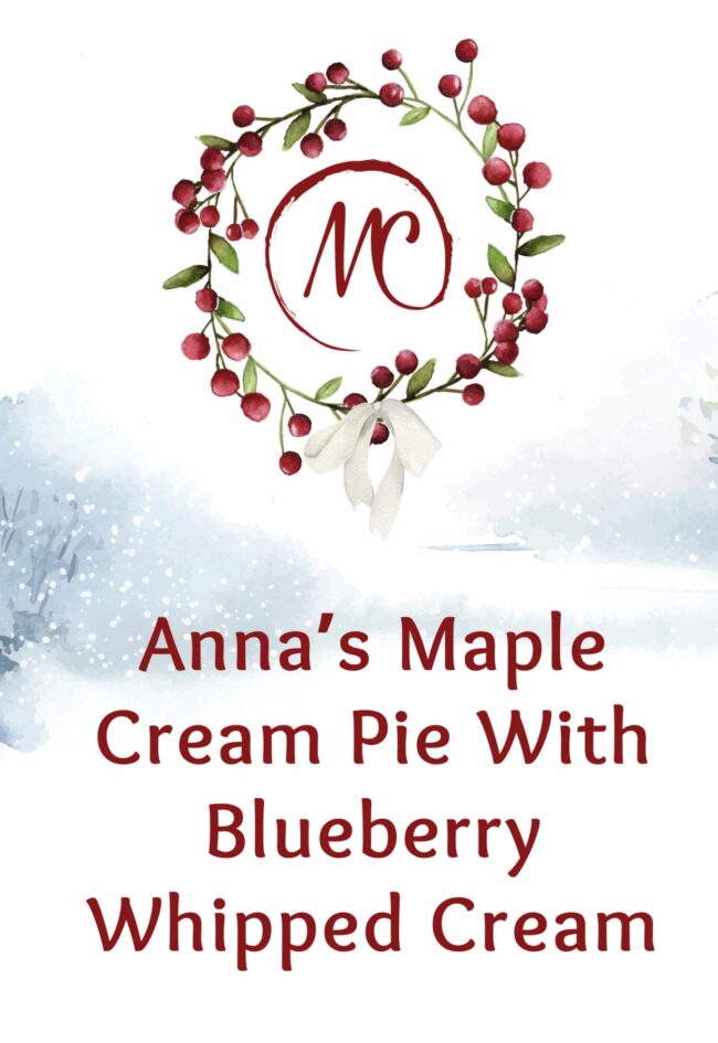 Anna’s Maple Cream Pie With Blueberry Whipped Cream