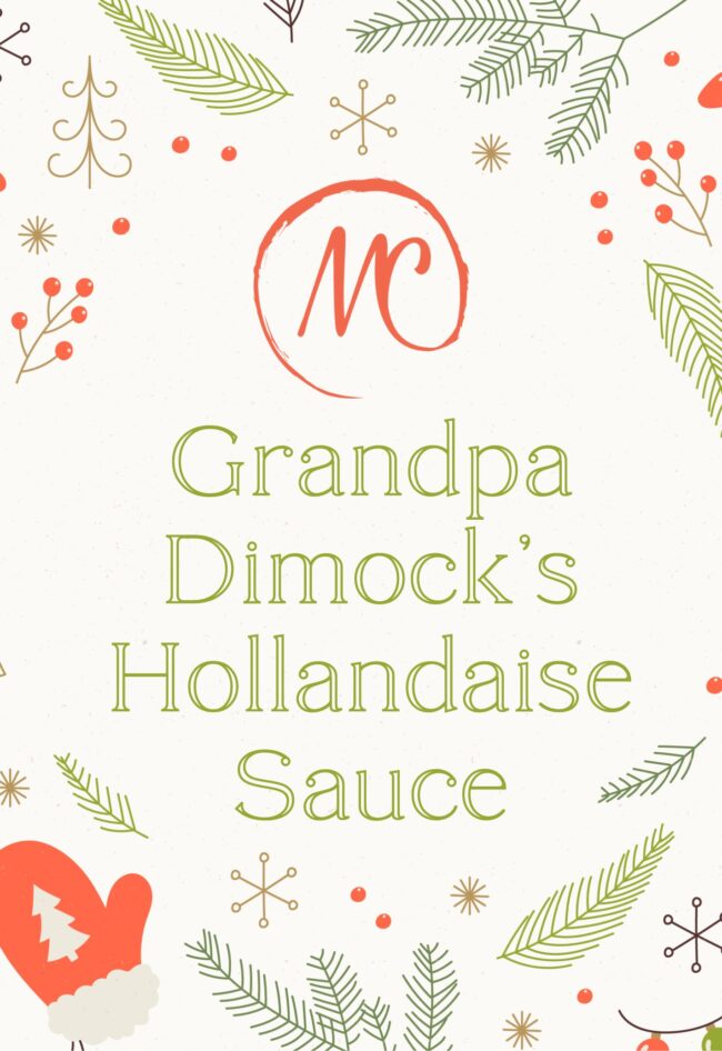 Grandpa Dimock’s Hollandaise Sauce Featured