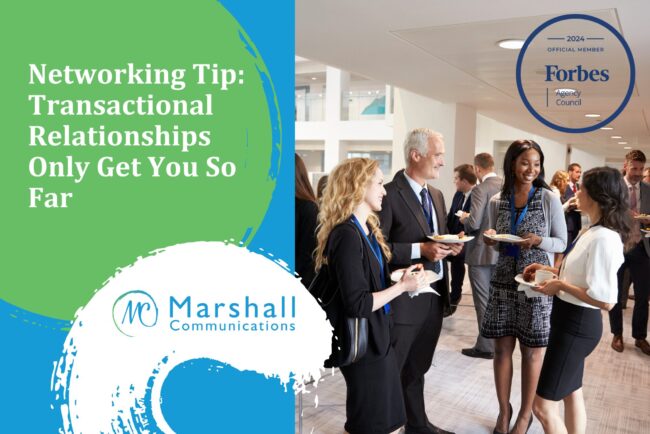 Networking Tip: Transactional Relationships Only Get You So Far