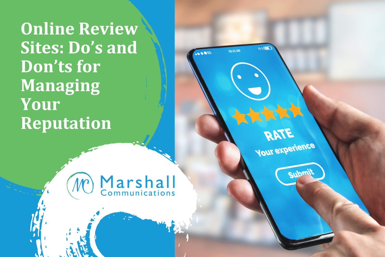Person using a smartphone to submit a five-star online review with the text “Online Review Sites: Do’s and Don’ts for Managing Your Reputation” and Marshall Communications logo.